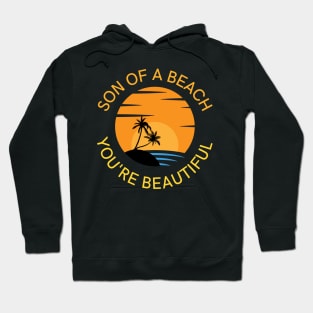 Son of a beach Hoodie